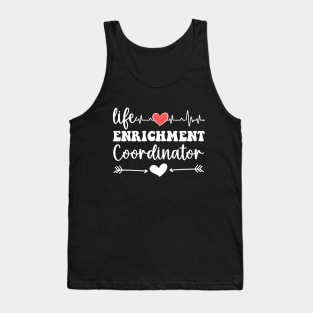 Funny Life Enrichment Coordinator Appreciation Day Tank Top